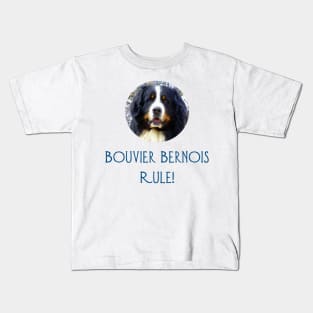 Bouvier Bernois Rule! Kids T-Shirt